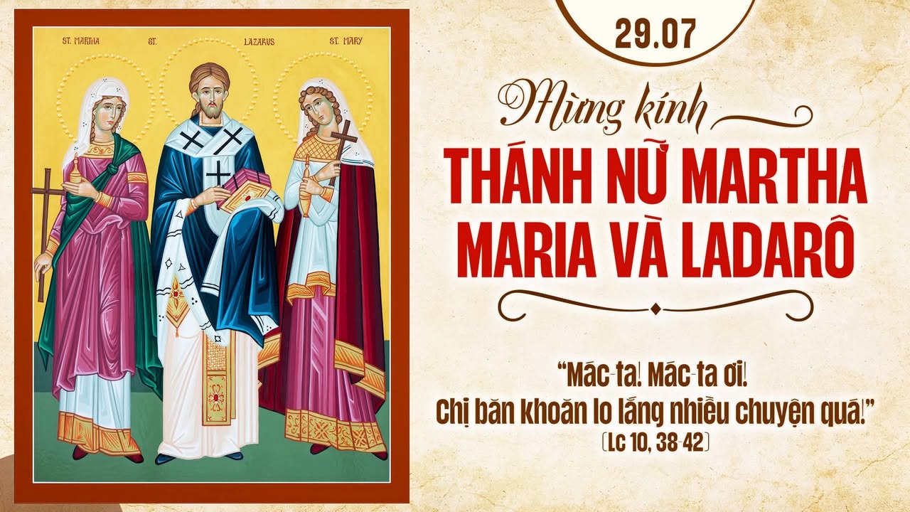 29/07: MỪNG KÍNH THÁNH NỮ MARTHA, MARIA VÀ LADARÔ