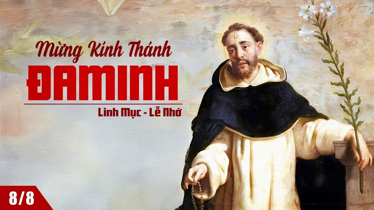 8/8: MỪNG KÍNH THÁNH ĐAMINH - LINH MỤC