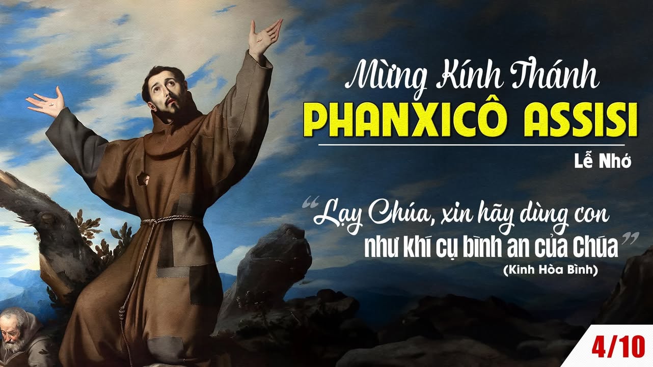 4/10: MỪNG KÍNH THÁNH PHANXICÔ ASSISI