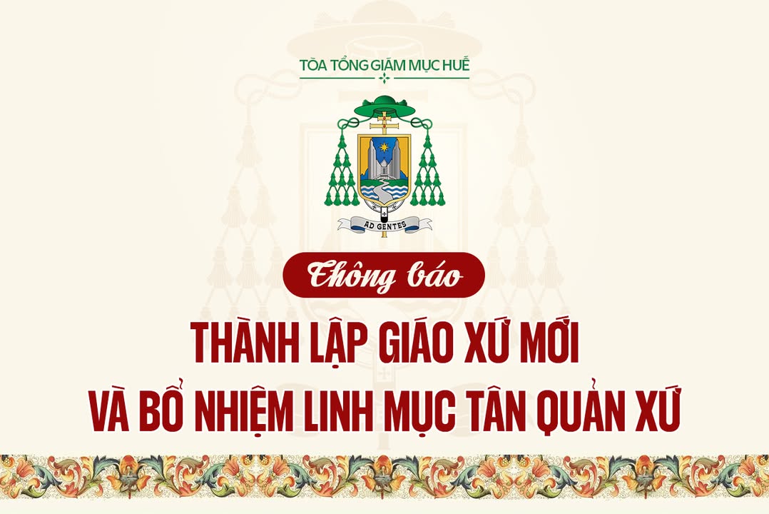 Thông báo Thành lập Giáo xứ mới và Bổ nhiệm Linh mục Tân Quản xứ