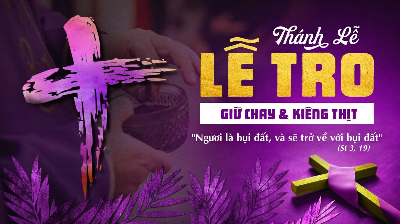 LỄ TRO - GIỮ CHAY VÀ KIÊNG THỊT.