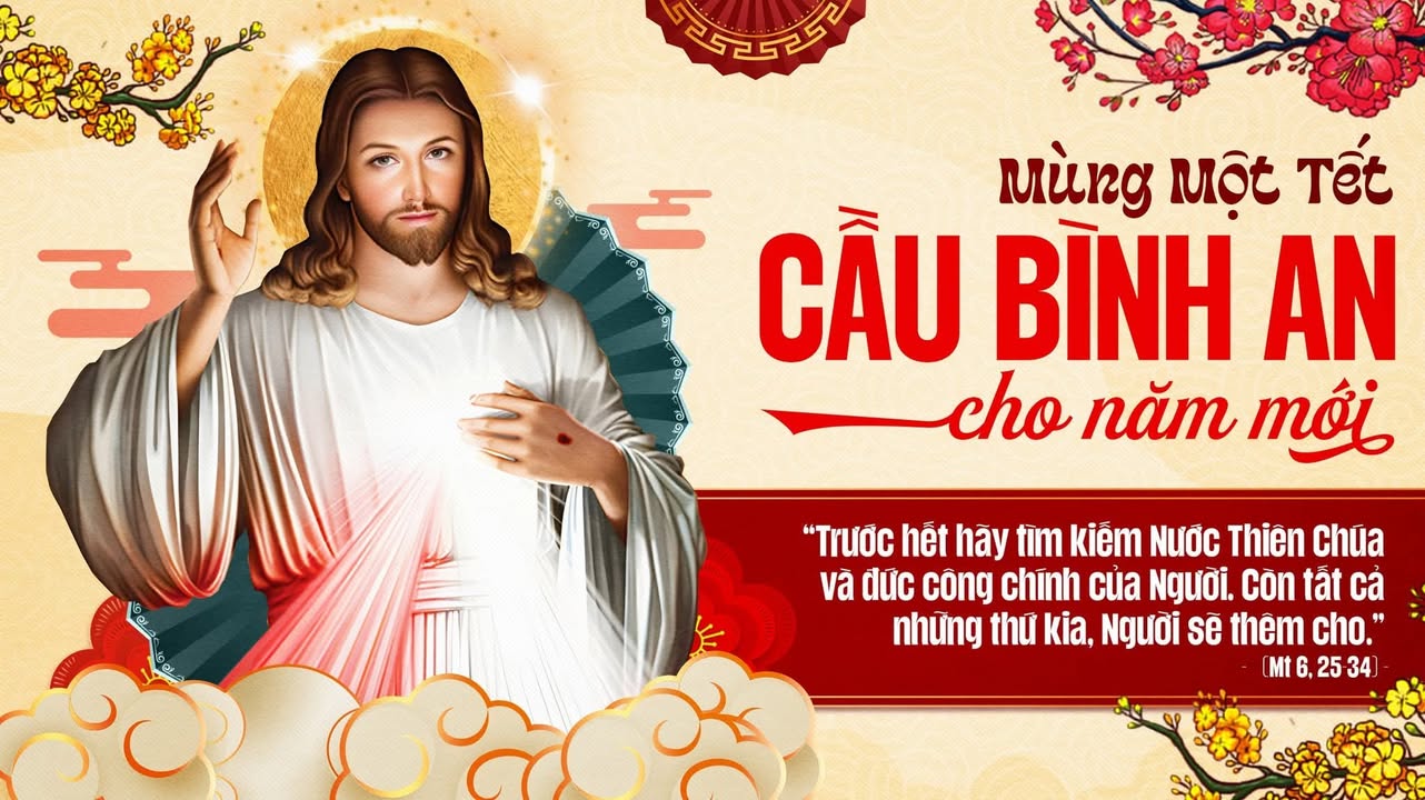 MÙNG MỘT TẾT - THÁNH LỄ CẦU BÌNH AN CHO NĂM MỚI.