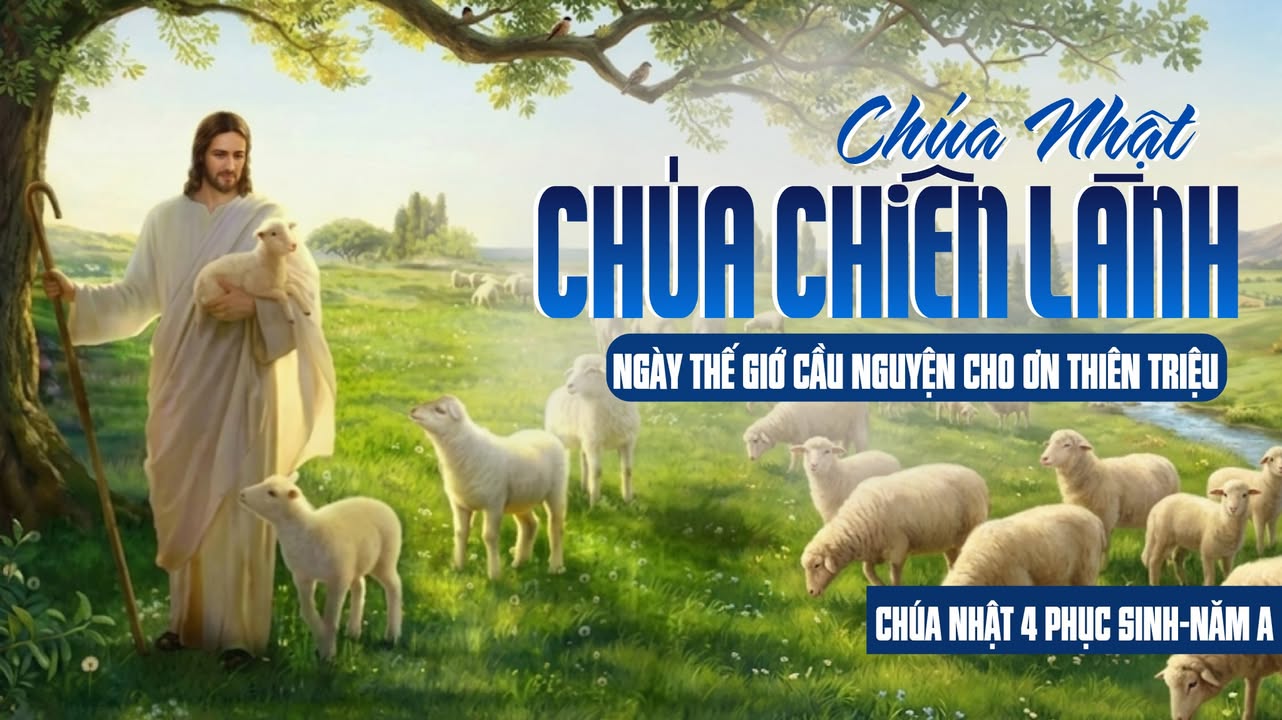 CHÚA NHẬT IV PHỤC SINH - NĂM A