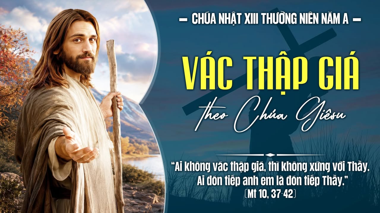 CHÚA NHẬT XIII THƯỜNG NIÊN - NĂM A.