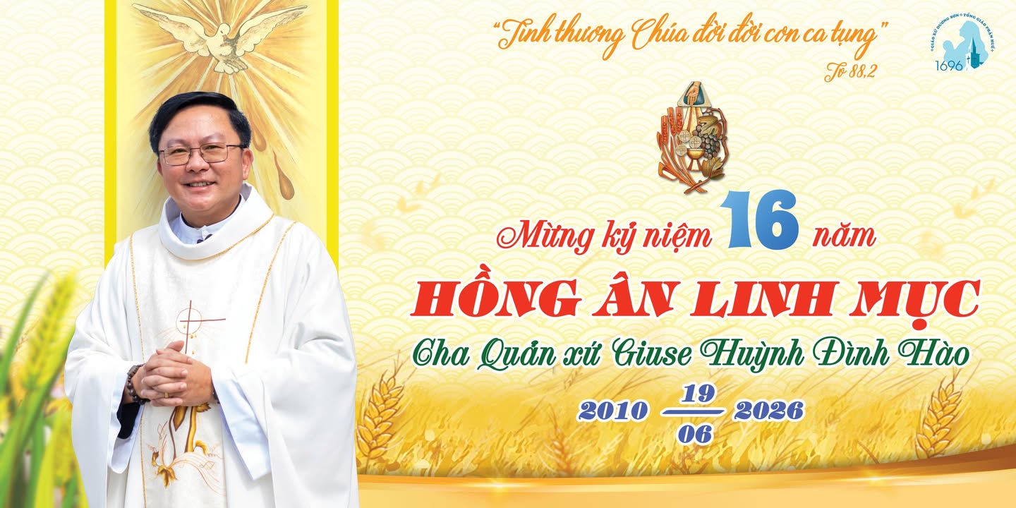 🌟 CHÚC MỪNG KỶ NIỆM 16 NĂM LINH MỤC CHA QUẢN XỨ GIUSE 🌟